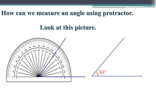 How can we measure an angle using protractor.
Look at this picture.