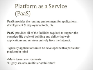 PaaS
Examples
 