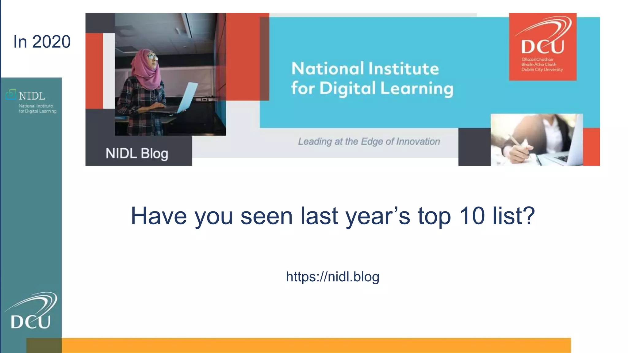 In 2020
Have you seen last year’s top 10 list?
https://nidl.blog
 