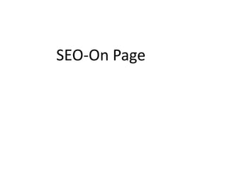 SEO-On Page
 