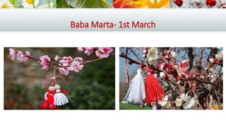 Baba Marta- 1st March
 