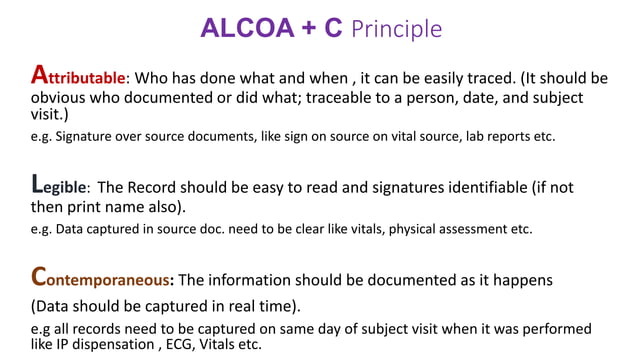 ICH-GCP E6 R2 ALCOA+C Principles | PPTX | Science
