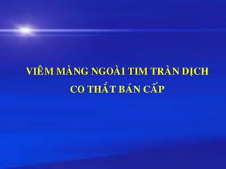 VIEÂM MAØNG NGOAØI TIM TRAØN DÒCH
CO THAÉT BAÙN CAÁP
 