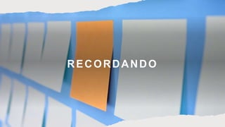 RECORDANDO
 