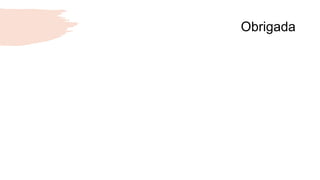 Obrigada
 
