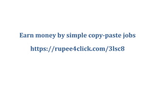 Earn money by simple copy-paste jobs
https://rupee4click.com/3lsc8
 