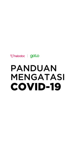 COVID-19
PANDUAN
MENGATASI
 