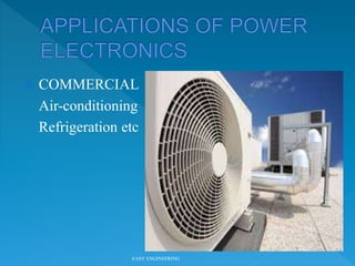  COMMERCIAL
Air-conditioning
Refrigeration etc
EASY ENGINEERING
 