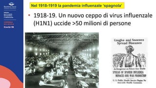 Nel 1918-1919 la pandemia influenzale ‘spagnola’
 