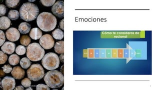 Emociones
EDUCACIÓN EMOCIONAL 2
 