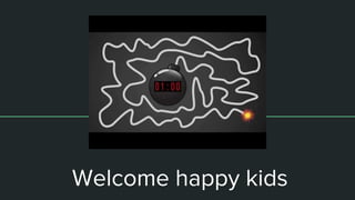 Welcome happy kids
 