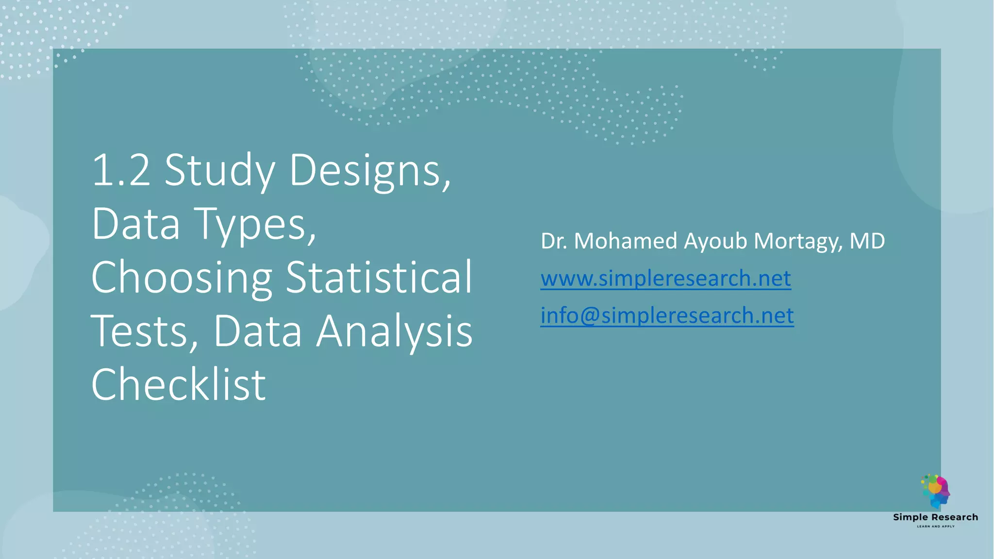 1.2 study designs, data types, choosing statistical tests, data ...