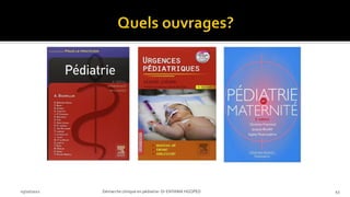 03/10/2021 Démarche clinique en pédiatrie- Dr ENYAMA HGOPED 43
 