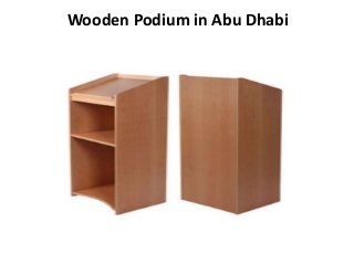 Wooden Podium in Abu Dhabi
 