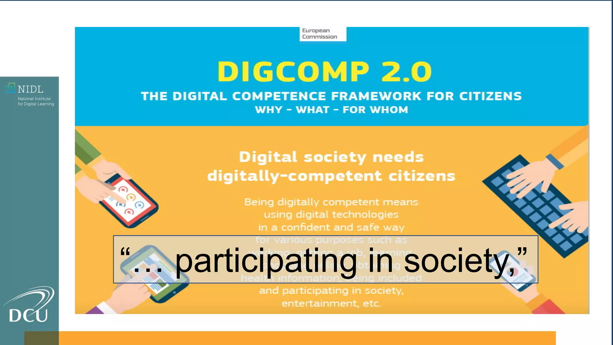 “… participating in society,”
 