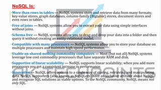 WHEN TO GO FOR NOSQL
When you would want to choose NoSQL over relational database:
1.When you want to store and retrieve h...