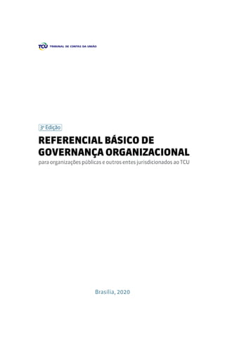 Referencial básico de governança tcu 3ª edição | PDF