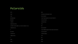 Polaroids
<html>
<head>
<style>
body {margin:25px;}
div.polaroid {
width: 80%;
background-color: white;
box-shadow: 0 4px 8px 0 rgba(0, 0, 0, 0.2), 0 6px 20px 0 rgba(0, 0, 0, 0.19);
margin-bottom: 25px;
}
div.container {
text-align: center;
padding: 10px 20px;
}
</style>
</head>
<body>
<h2>Responsive Polaroid Images / Cards</h2>
<div class="polaroid">
<img src="img_5terre.jpg" alt="5 Terre" style="width:100%">
<div class="container">
<p>Cinque Terre</p>
</div>
</div>
<div class="polaroid">
<img src="lights600x400.jpg" alt="Norther Lights" style="width:100%">
<div class="container">
<p>Northern Lights</p>
</div>
</div>
</body>
</html>
 