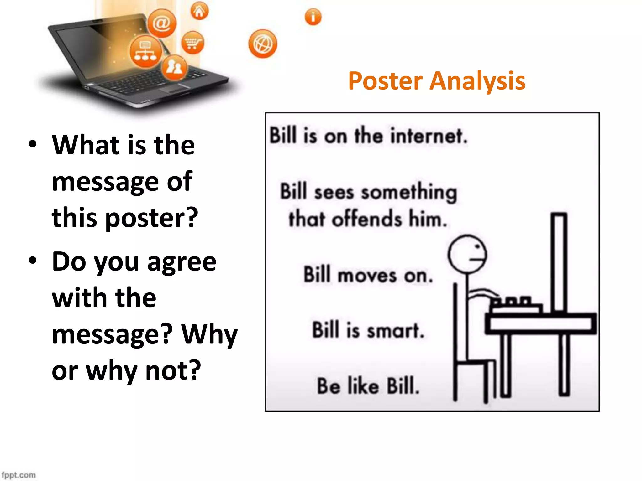 Poster Analysis
• What is the
message of
this poster?
• Do you agree
with the
message? Why
or why not?
 