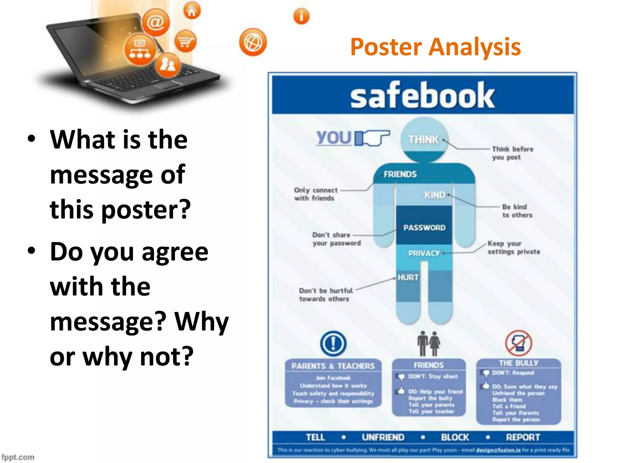 Poster Analysis
• What is the
message of
this poster?
• Do you agree
with the
message? Why
or why not?
 
