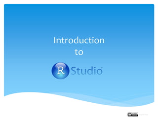 Introduction
to
Rupak Roy
 