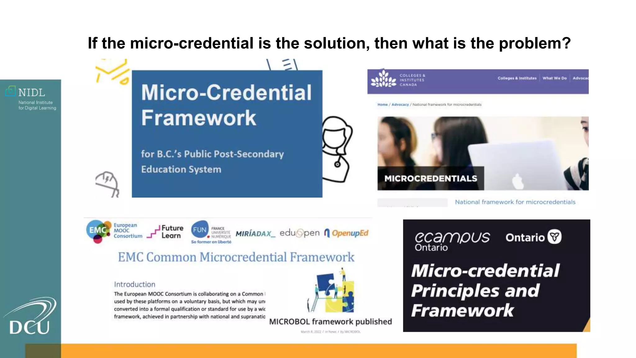 If the micro-credential is the solution, then what is the problem?
 