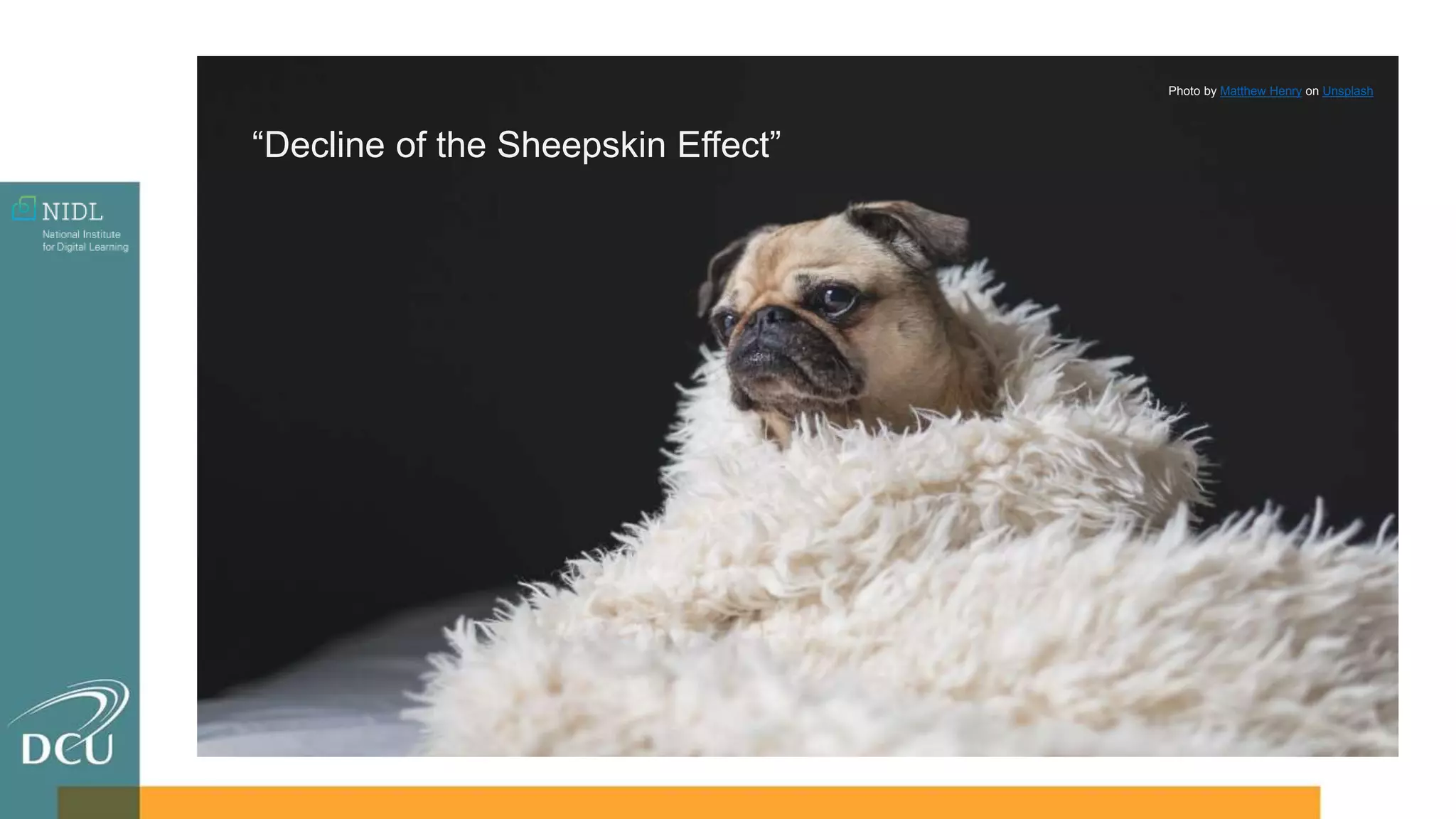 Photo by Matthew Henry on Unsplash
“Decline of the Sheepskin Effect”
 