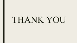 .
THANK YOU
 