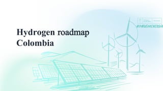 Hydrogen roadmap
Colombia
 