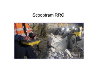 Scooptram RRC
 