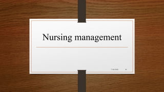 Nursing management
38
7/24/2022
 