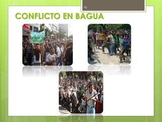 CONFLICTO EN BAGUA
42
 