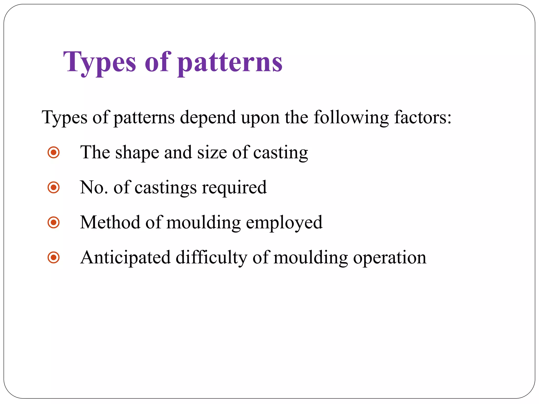 Types of patterns in sand casting | PPTX | Needlework | Arts and Crafts