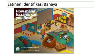 Latihan Identifikasi Bahaya
 