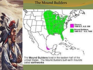 The Mound Builders
 