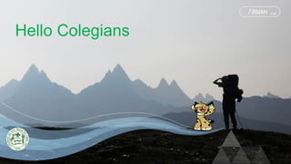 Hello Colegians
RMAN
 