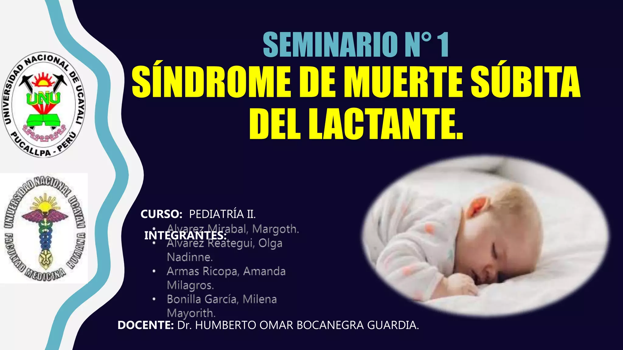 1. SEMINARIO N°1 Síndrome de muerte súbita del lactante (1).pptx