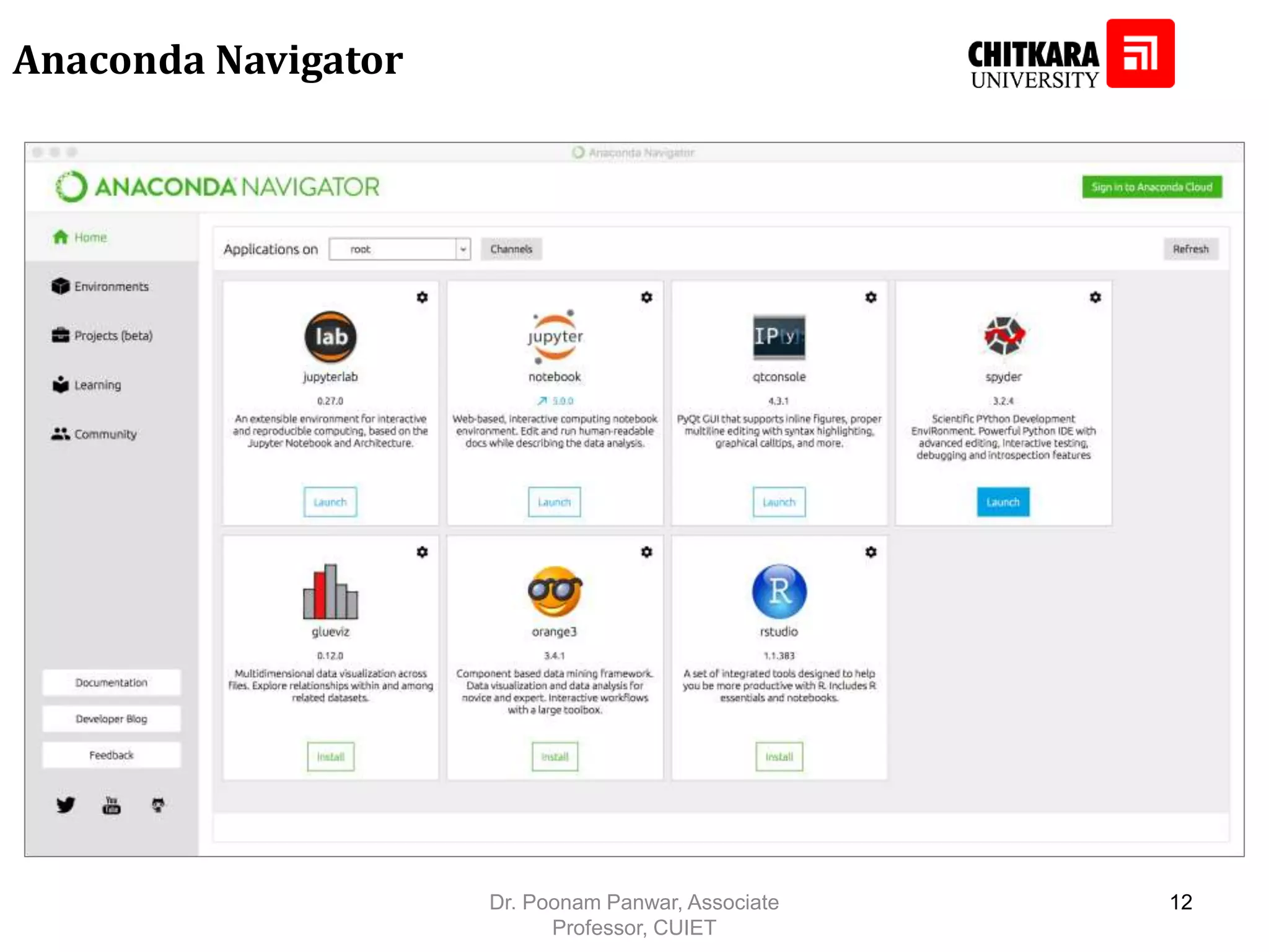 Anaconda Navigator Dr. Poonam Panwar, Associate Professor, CUIET 12 