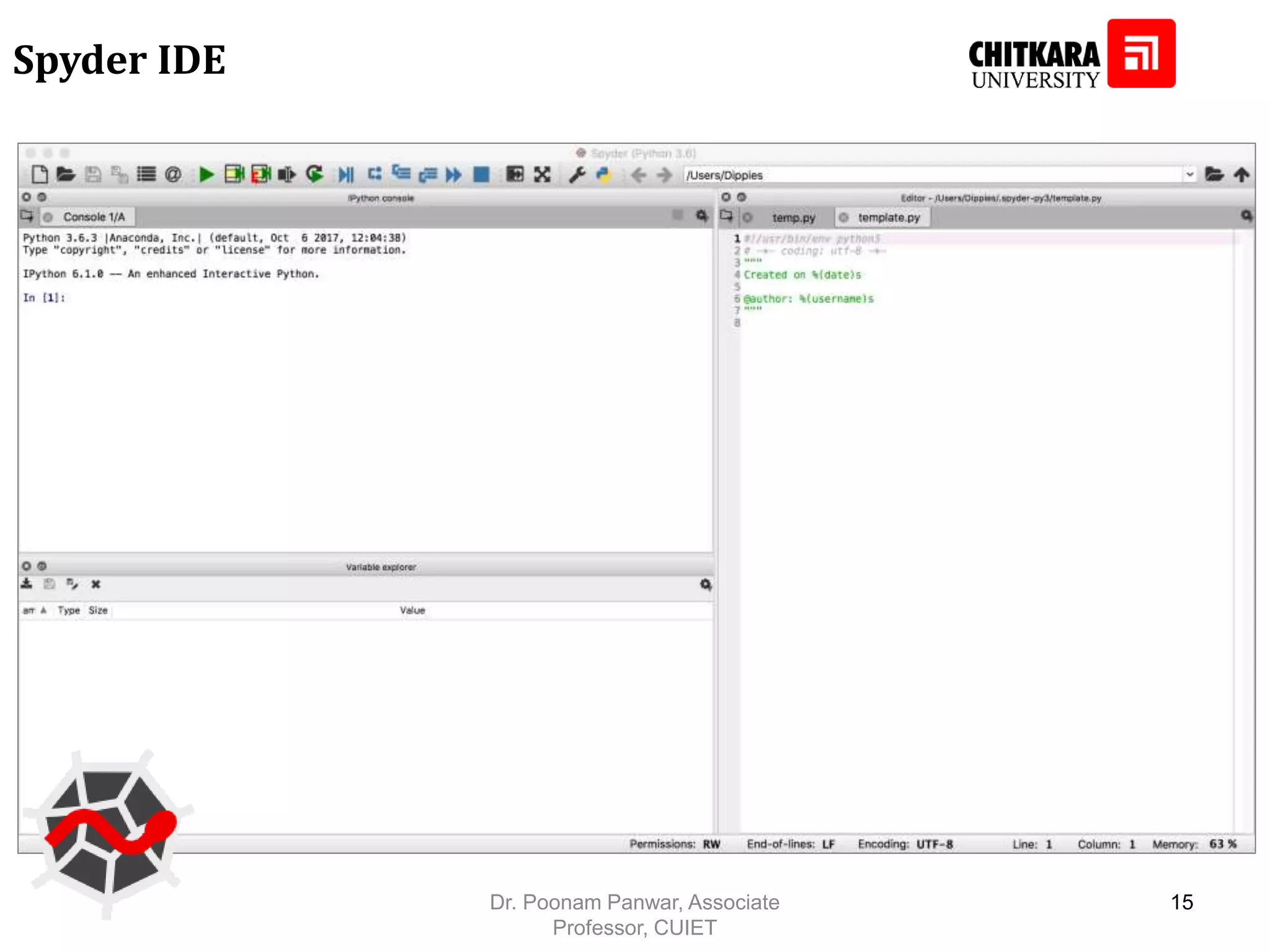Spyder IDE Dr. Poonam Panwar, Associate Professor, CUIET 15 