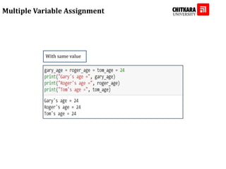 Multiple Variable Assignment
With same value
 