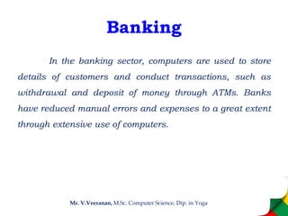 1.1.3 Applications of Computer & 1.1.4 Advantages of Computer | PPT