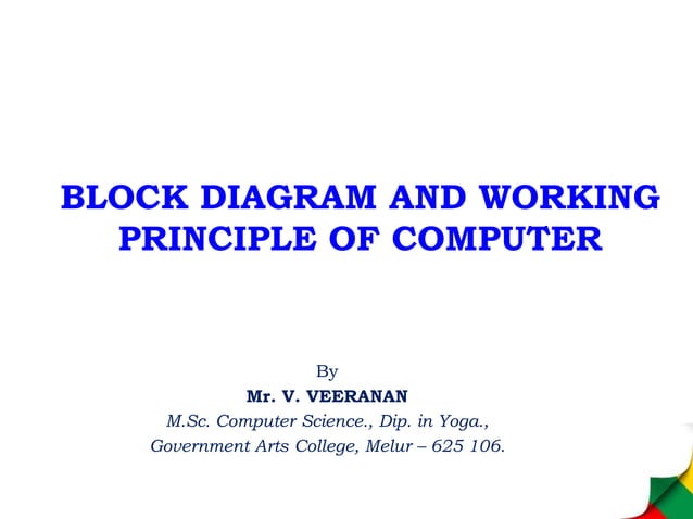 1.1.7 Block diagram and Working Principle of Computer | PPT | Data ...