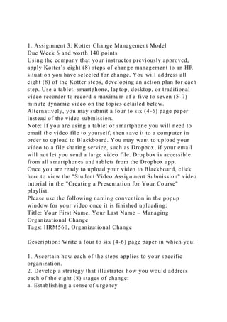 1. Assignment 3 Kotter Change Management ModelDue Week 6 and wo.docx