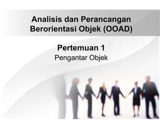 1. Pengantar Objek.ppt