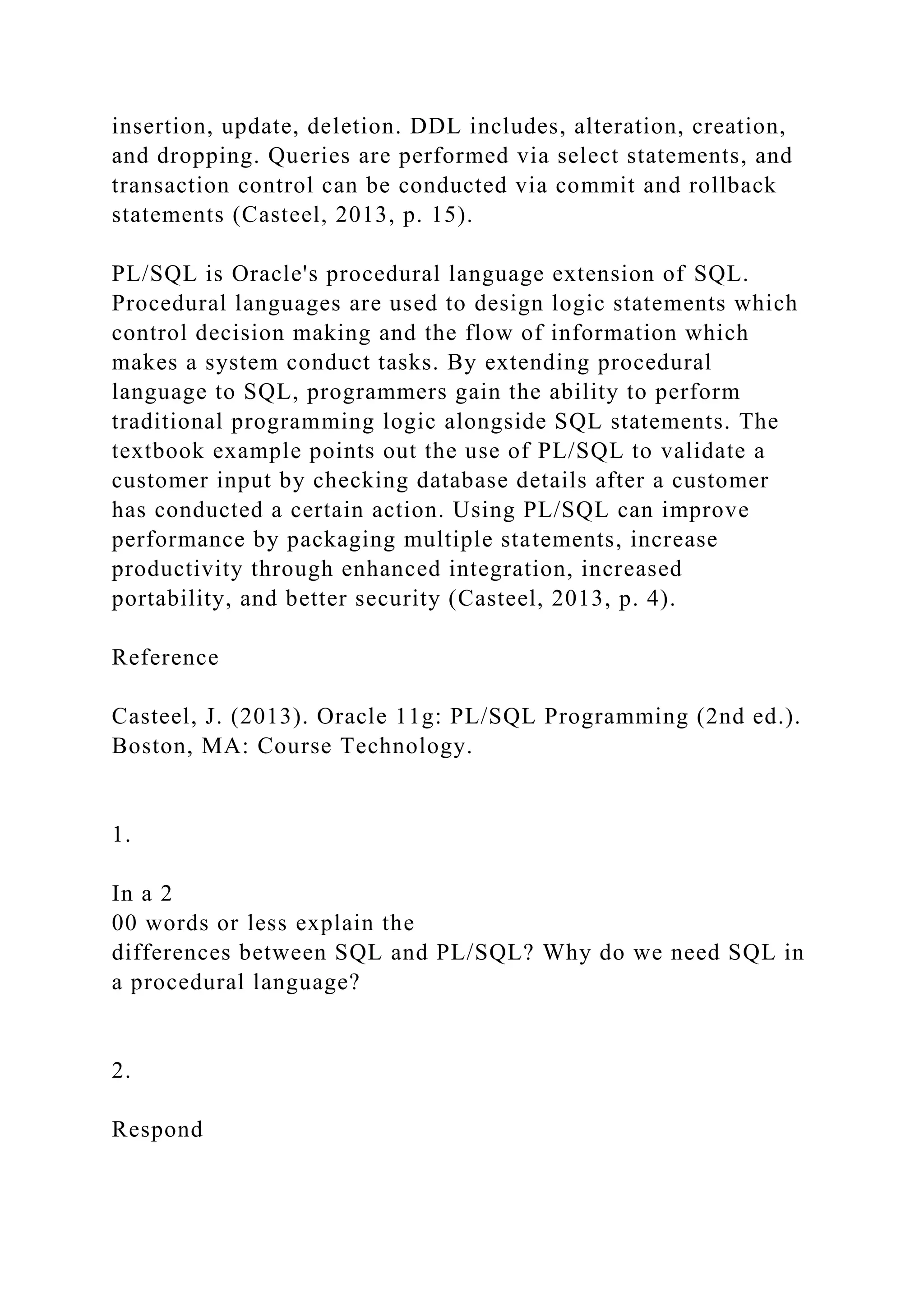 1. In a 200 words or less explain the differences between SQL and .docx