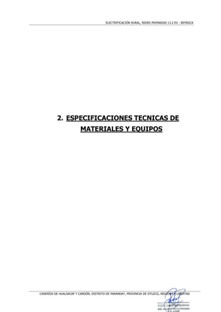 ELECTRIFICACIÓN RURAL, REDES PRIMARIAS 13.2 KV - BIFÁSICA
CASERÍOS DE HUALSACAP Y CARDÓN, DISTRITO DE PARANDAY, PROVINCIA ...