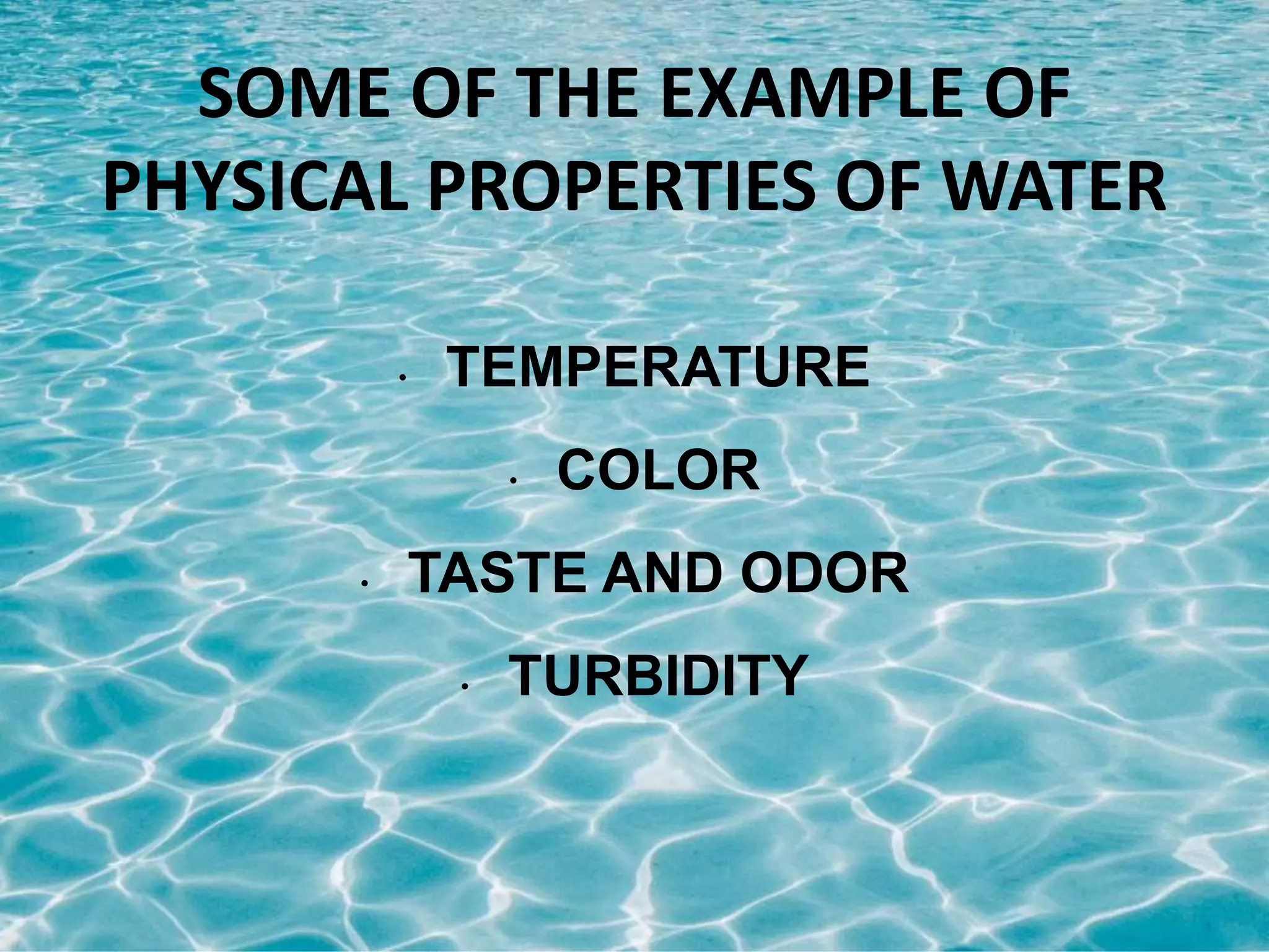 1. PHYSICAL, CHEMICAL, AND BIOLOGICAL PHYSICAL PROPERTIES.ppt