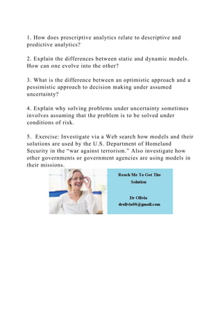 1. How does prescriptive analytics relate to descriptive and predict.docx