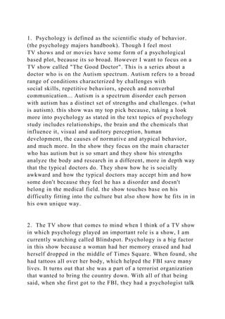 1. Psychology is defined as the scientific study of behavior. (the .docx