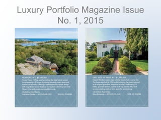 Luxury Portfolio Magazine Issue
No. 1, 2015
 